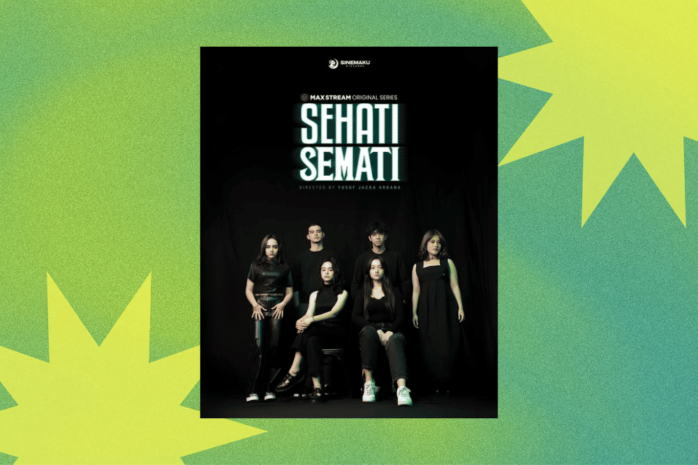 Semati 5 Fakta Serial Sehati Semati, Lagi Trending di Maxstream! | Popbela.com