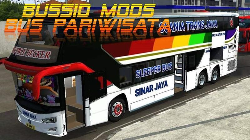 10 Link Download Mod Bussid Bus Pariwisata Terbaru Full Animasi dan Livery Keren