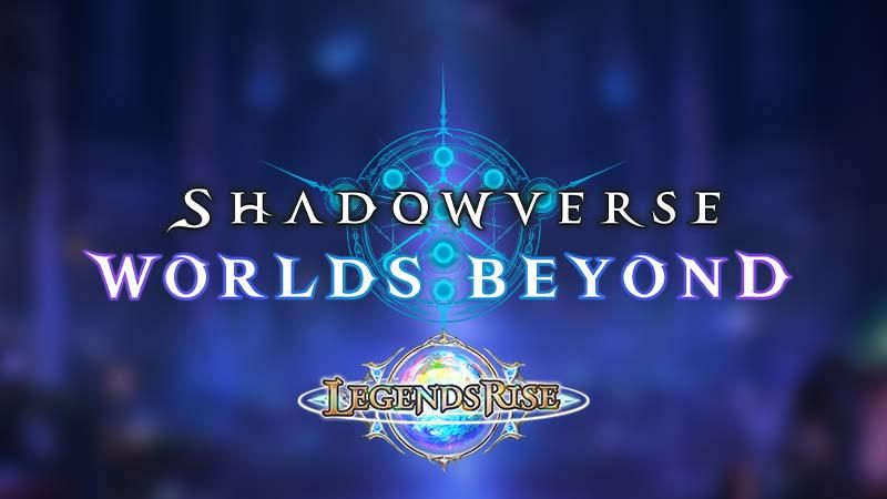 Memasuki Bulan Juli, Inilah Tier List Shadowverse Worlds Beyond!