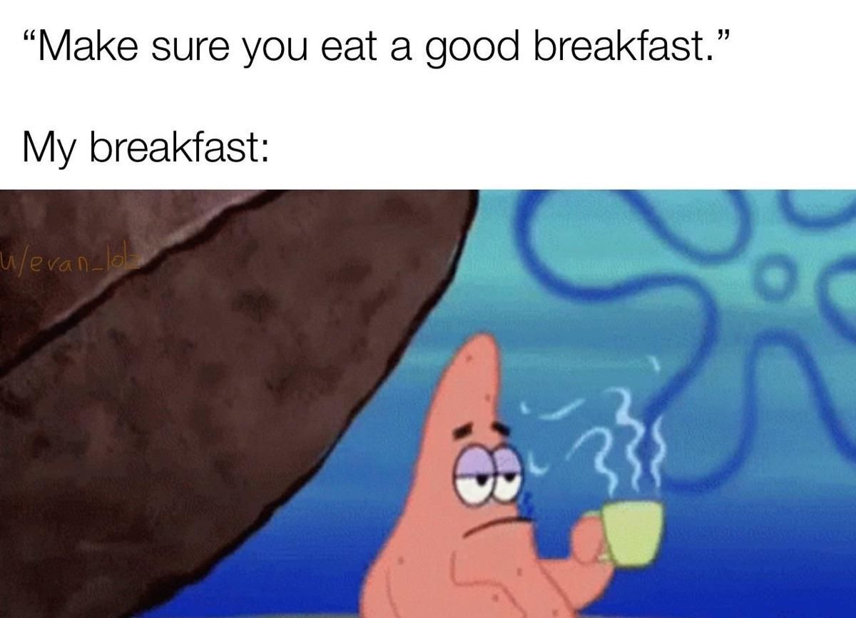 8 Meme SpongeBob tentang Sarapan, Kopi Wajib Ada di Meja