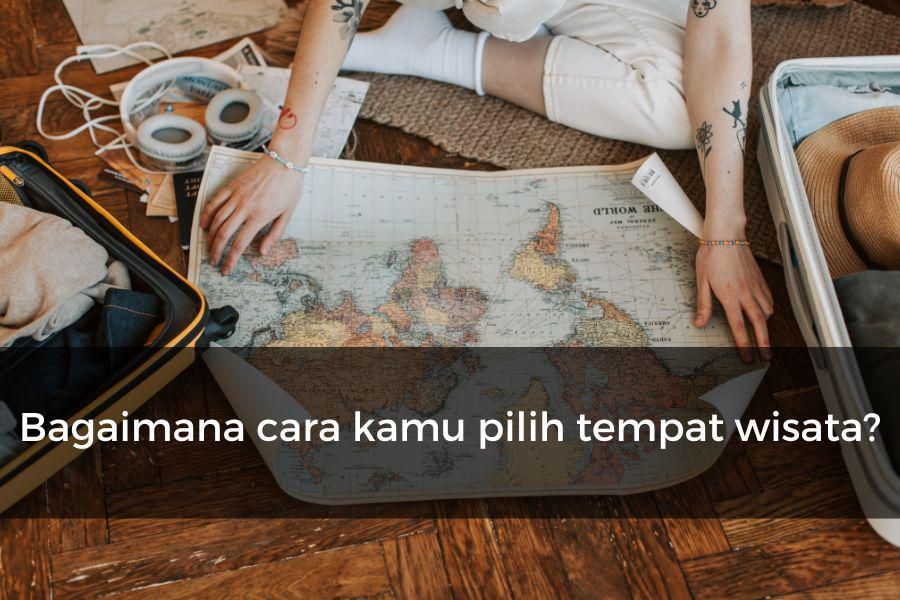 Potret memilih tempat wisata