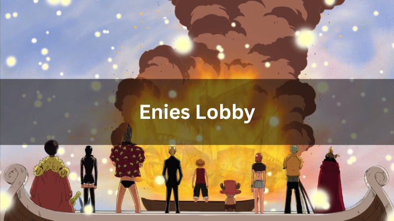 Enies Lobby Arc