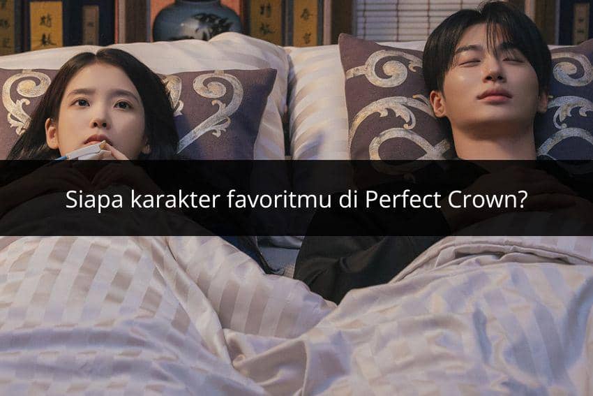Dua orang sedang berbaring di tempat tidur dengan selimut bergaris, satu terjaga dan satu tertidur, dengan teks pertanyaan tentang karakter favorit di Perfect Crown.
